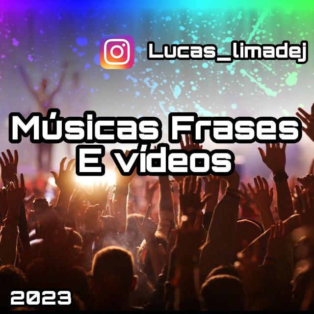 Músicas frases & vídeos????????