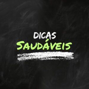 Dicas saudÁveis