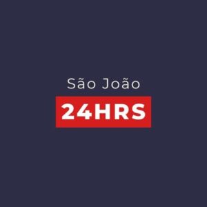 São joão 24hrs